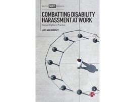Livro Combatting Disability Harassment at Work de Lucy-Ann Buckley (Inglês - Capa Dura)