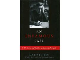 Livro An Infamous Past de Marta Petreu (Inglês - Capa Dura)