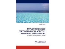 Livro population-based empowerment practice in immigrant communities de alireza moula (inglês)