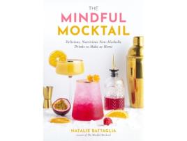 Livro Mindful Mocktail de Battaglia e Natalie (Inglês - Capa Dura)
