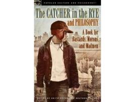 Livro the catcher in the rye and philosophy de edited by heather salter edited by keith dromm (inglês)