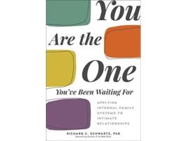 Livro You Are the One Youve Been Waiting For de Richard Schwartz Phd (Inglês)