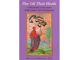 Livro the oil that heals de william a. mcgarey (inglês)