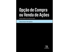 Livro Opção de Compra ou Venda de Ações de Felipe Campana Padin Iglesias e Ebook