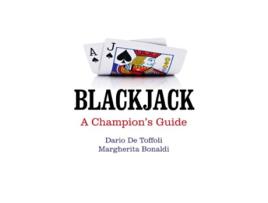 Livro Blackjack – A Champions Guide de Dario De Toffoli e Margherita Bonaldi (Inglês)