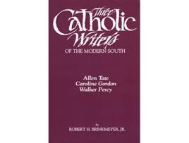 Livro Three Catholic Writers of the Modern South de Robert H Brinkmeyer Jr (Inglês)