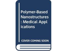 Livro Polymerbased Nanostructures de Broz (Inglês)