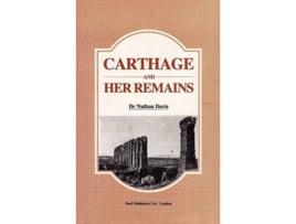 Livro Carthage and Her Remains de Nathan Davis (Inglês)