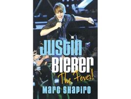 Livro Justin Bieber The Fever! de Marc Shapiro (Inglês)