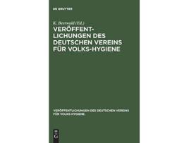 Livro Veröffentlichungen des Deutschen Vereins für VolksHygiene German Edition de K Beerwald (Alemão - Capa Dura)