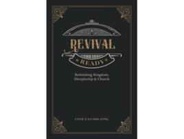 Livro Revival Ready Rethinking Kingdom Discipleship and Church de Steve Uppal Esther Uppal (Inglês)