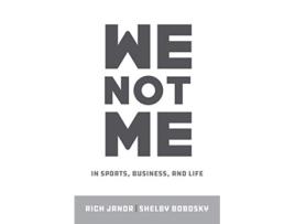 Livro We Not Me In Sports Business and Life de Rich Janor e Shelby Bobosky (Inglês)