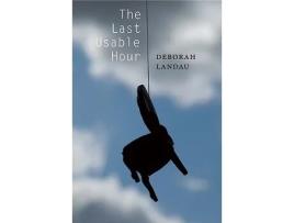 Livro Last Usable Hour de Deborah Landau (Inglês)