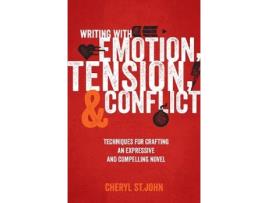 Livro Writing with Emotion, Tension amp Conflict de Cheryl Stjohn (Inglês)