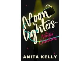 Livro Moonlighters de Anita Kelly (Inglês)