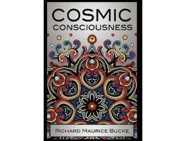 Livro Cosmic Consciousness de M D Richard Maurice Bucke (Inglês)