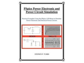 Livro PSpice Power Electronic and Power Circuit Simulation de Stephen Philip Tubbs (Inglês)