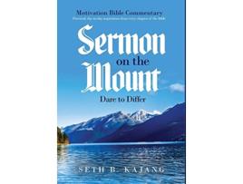Livro Sermon on the Mount Dare to Differ de Seth B Kajang (Inglês)