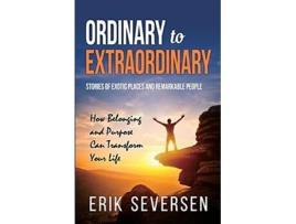 Livro Ordinary to Extraordinary de Erik Seversen (Inglês)