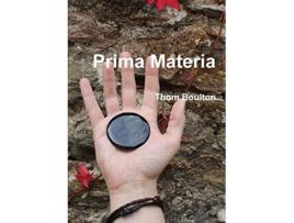 Livro Prima Materia de Thom Boulton (Inglês)