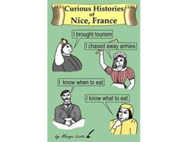 Livro Curious Histories of Nice France de Margo Lestz (Inglês)