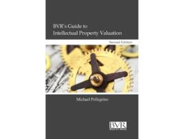 Livro BVRs Guide to Intellectual Property Valuation Second Edition de Michael Pellegrino (Inglês)