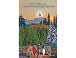 Livro A Sacred Journey The Road to Rediscovering My Spirituality de Andrea A Aloysius (Inglês)