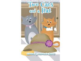Livro Two Cats and a Hat A Witty tale of love caring and sharing of two amazing cats de Marcia Cia Harris (Inglês)
