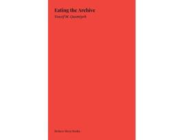 Livro Eating the Archive de Yousif M Qasmiyeh (Inglês)