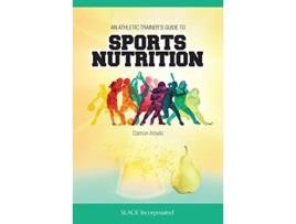 Livro Athletic Trainers’ Guide to Sports Nutrition de Damon Amato Ms Lat Cscs (Inglês)
