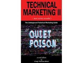 Livro Technical Marketing II The Quiet Poison Release de Craig Thomas Ellrod (Inglês)