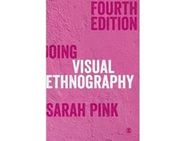 Livro Doing Visual Ethnography de Sarah Pink (Inglês - Capa Dura)