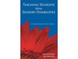 Livro Teaching Students With Sensory Disabilities de Bob Algozzine e James E Ysseldyke (Inglês - Capa Dura)