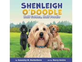 Livro Shenleigh oDoodle Half Golden Half Poodle de Annesley M Hackathorn (Inglês)