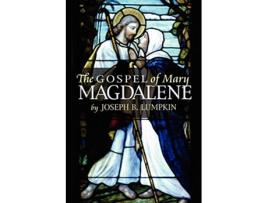 Livro The Gospel of Mary Magdalene de Joseph B Lumpkin (Inglês)