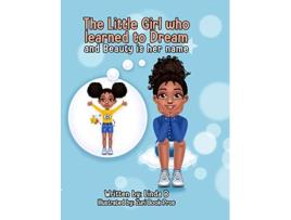 Livro The Little Girl who learned to Dream and Beauty is her name de Linda Brown (Inglês)