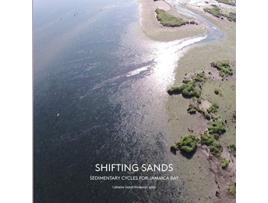 Livro Shifting Sands Sedimentary Cycles for Jamaica Bay de Catherine Seavitt Nordenson (Inglês)