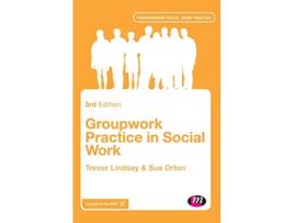 Livro Groupwork Practice in Social Work de Trevor Lindsay e Sue Orton (Inglês - Capa Dura)