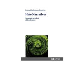 Livro Hate Narratives Language as a Tool of Intolerance de Iwona Jakubowska-Branicka (Inglês - Capa Dura)