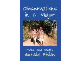 Livro Observations in C Major. Gerald Finlay (Inglês)
