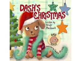 Livro Dashs Christmas A Dogs Tale About the Magic of Christmas de Nicole MacDonald (Inglês)