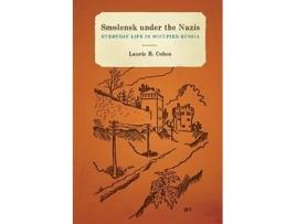 Livro Smolensk under the Nazis de Laurie Cohen (Inglês - Capa Dura)