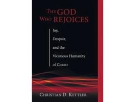 Livro The God Who Rejoices de Christian D Kettler (Inglês)