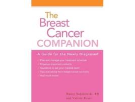 Livro The Breast Cancer Companion A Guide For The Newly Diagnosed de Nancy Sokolowski RN OCN Valerie Rossi (Inglês)