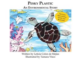 Livro Pesky Plastic An Environmental Story de Leticia Colon De Mejias (Inglês)