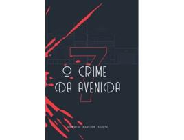Livro O Crime Da Avenida Sete de Sergio Xavier Scoto (Português)