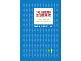 Livro The Diabetes Manifesto Take Charge of Your Life de Lynn Crowe Julie Stachowiak PhD (Inglês)