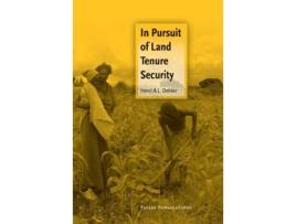 Livro In Pursuit of Land Tenure Security de Henri Dekker (Inglês)