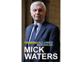Livro Thinking Allowed de Mick Waters (Inglês)