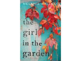 Livro the girl in the garden de wallace, melanie (inglês)